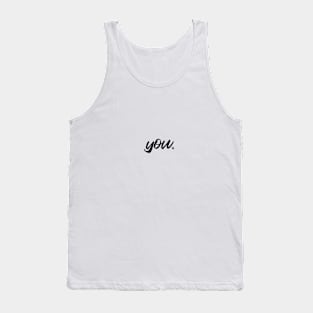 You Tank Top